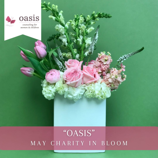 May CHARITY IN BLOOM: Oasis