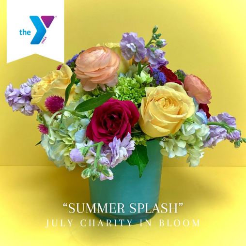 July CHARITY IN BLOOM: Summer Splash